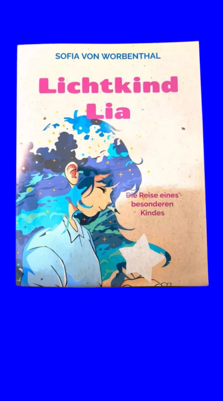 Lichtkind Lia BAND 1 ✨ Die Reise eines besonderen Kindes (Kinderbuch)
